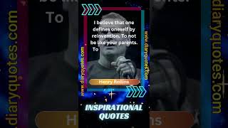 Henry Rollins - Inspirational Quotes