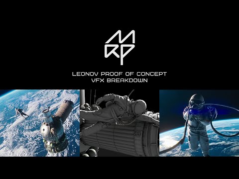 LEONOV PROOF OF CONCEPT • VFX Breakdown • by Main Road Post
