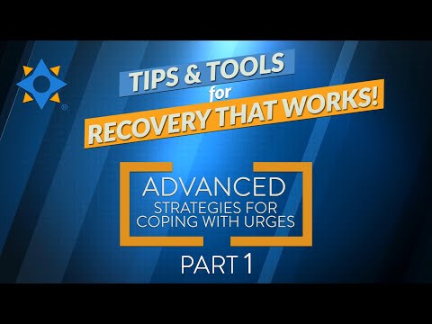 ADVANCED Urge Strategies Part 1 - Tips & Tools for Recovery That Works