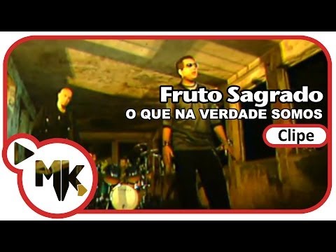 Fruto Sagrado - ???? O Que Na Verdade Somos (Clipe Oficial MK Music)