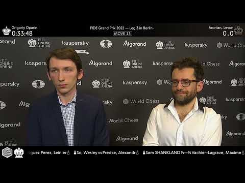 Aronian Levon and Grigoriy Oparin after R6 of the FIDE Grand Prix 2022 in Berlin | Interview