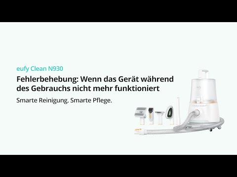 eufy Clean N930: Fehlerbehebung für Unterbrechung während des Gebrauchs