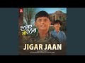 Jigar Jaan
