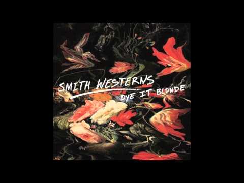 Smith Westerns / Still New