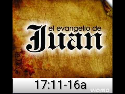 JUAN 17:11-16