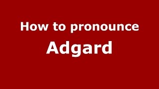 How to pronounce Adgard