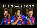 MSN ► Messi Suarez Neymar ● All 111 Goals in 2016/17｜HD