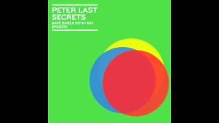 Peter Last - Secrets (Dave Basek's SHHH Mix)