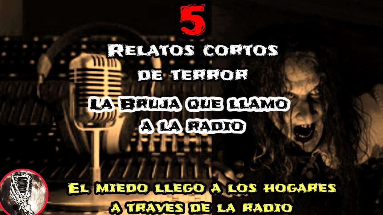 La Bruja Que Llamó A La Radio, 5 Relatos Cortos de Terror Para No Dormir | Trovip