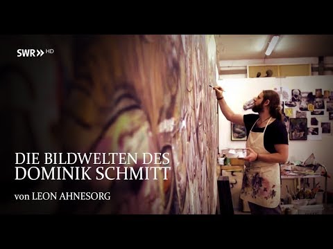 "Die Bildwelten des Dominik Schmitt" (von Leon Ahnesorg) © SWR