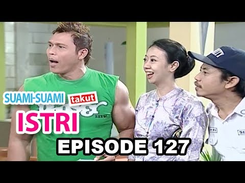 Suami Suami Takut Istri Episode 127