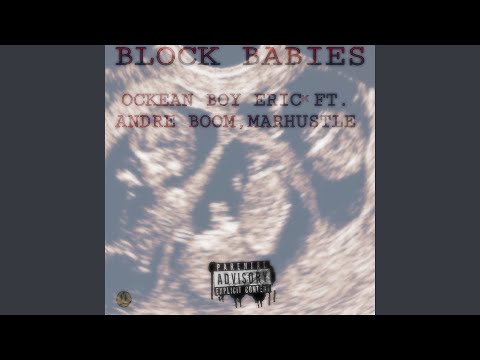 Block Babies (feat. Andre Boom & Marhustle)