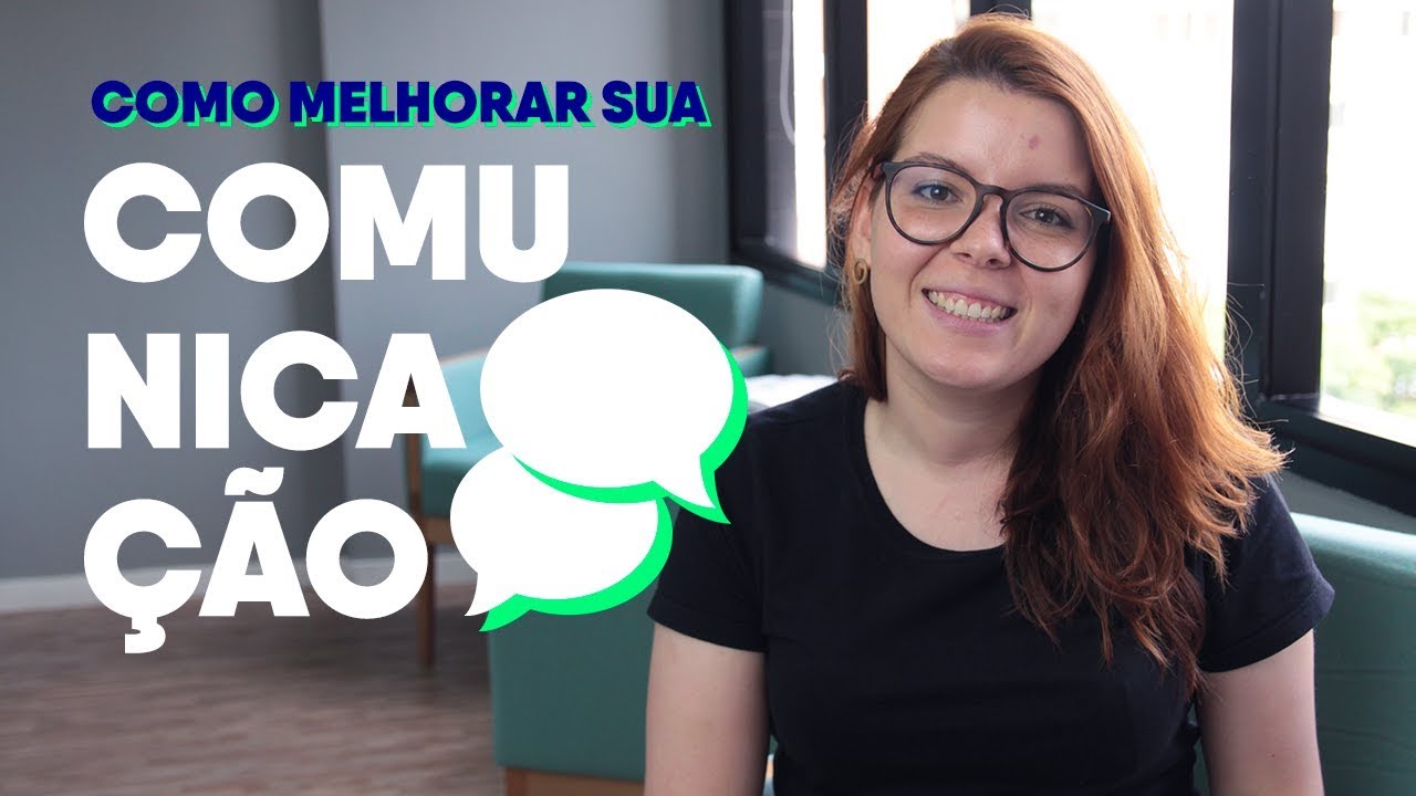 Como Melhorar sua Comunicação? | Na Prática e Exame