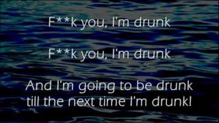 F**k You I&#39;m Drunk - Irish Drinking Song - Lyrics ,