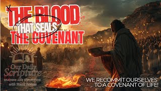 PFL-Marked by the Covenant of Life | This is our daily Scripture Reading and Reflection.