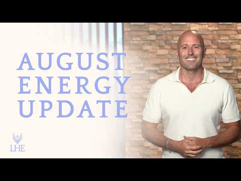 The Energetic Leap | August 2025 Energy Update – Lee Harris