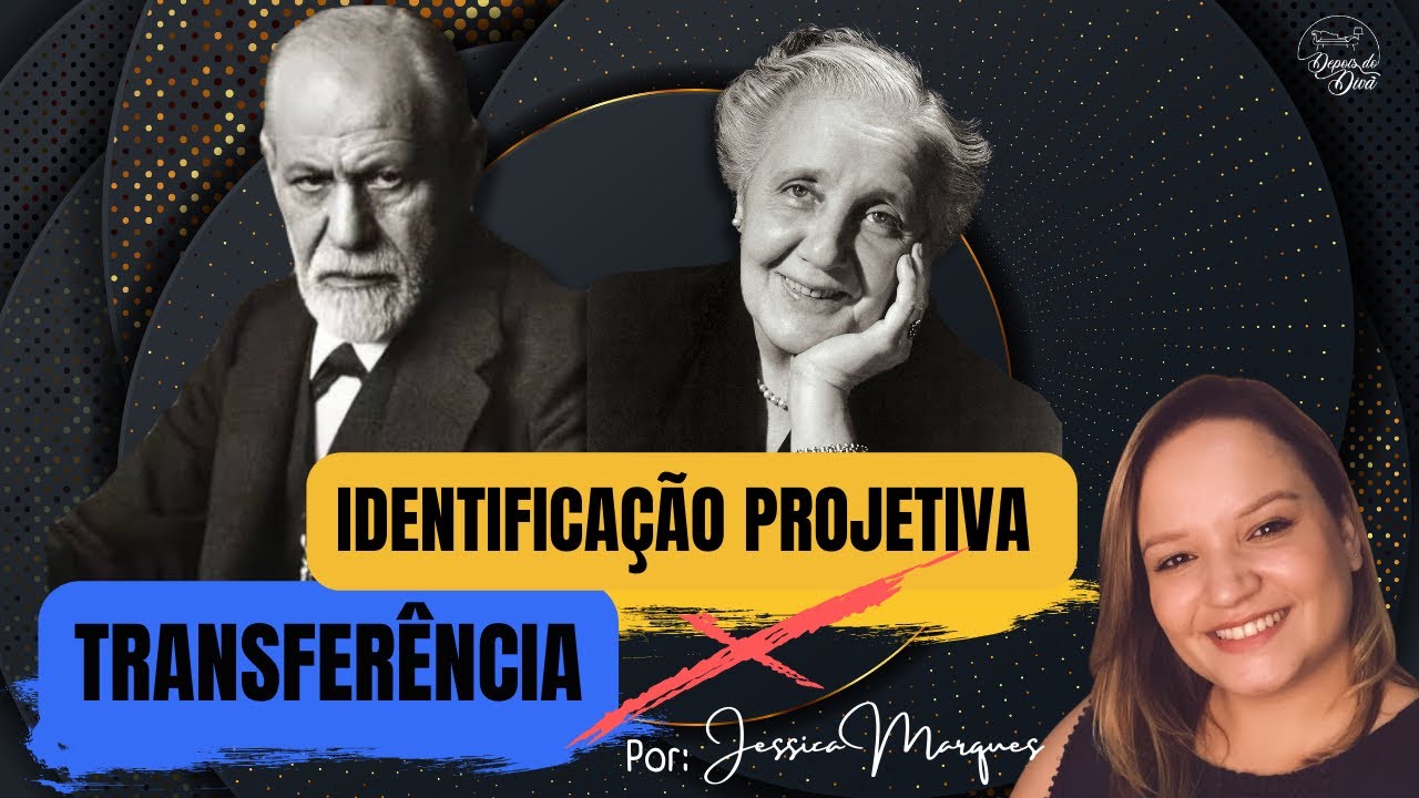 IDENTIFICAÇÃO PROJETIVA X TRANSFERÊNCIA