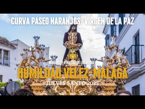 2025 | Humildad Vélez-Málaga | Curva Virgen de la Paz/ Paseo Naranjos | 𝘽𝘾𝙏 𝘾𝙖𝙧𝙞𝙙𝙖𝙙 |
