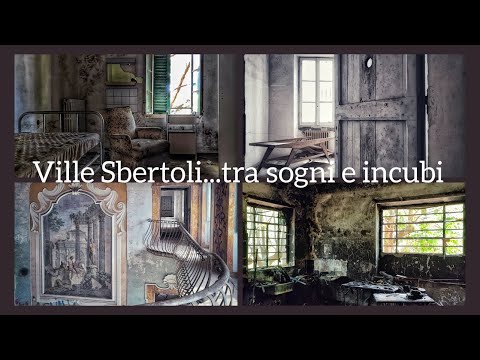 Ville Sbertoli: ghosts between dreams and nightmares, urbex 4K