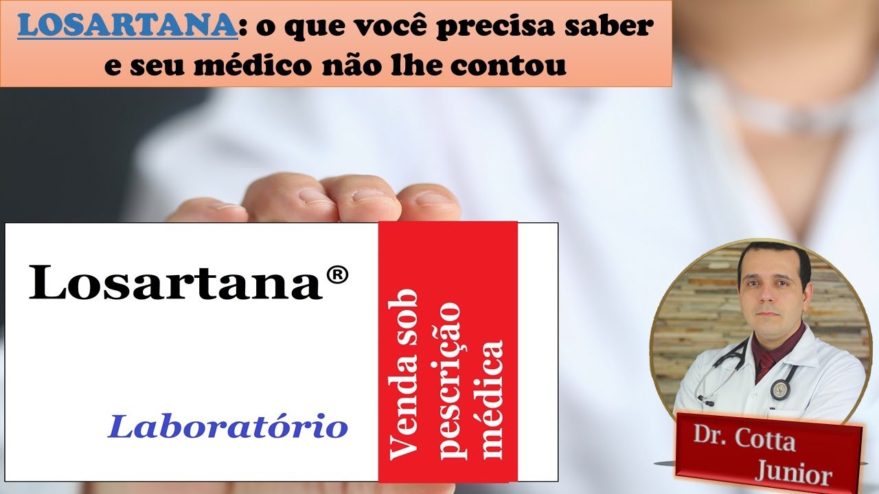 Losartana: tudo que você precisa saber, mas seu médico não lhe falou