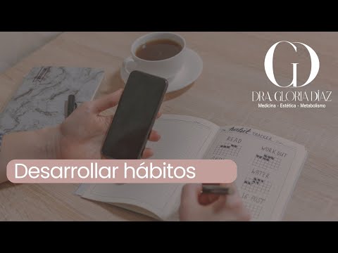 ¿Cómo desarrollar hábitos?
