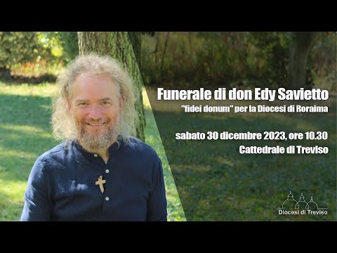 Funerale di don Edy Savietto "fidei donum" per la Diocesi di Roraima