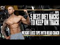 5 Best Diet Hacks to Keep on Track
