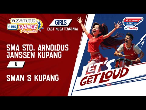DBL DANCE | SMA STO. ARNOLDUS JANSSEN KUPANG VS SMAN 3 KUPANG