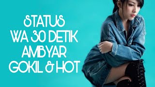 Download lagu Status WA 30 Detik AMBYAR - Paling Gokil dan Hot cocok buat yang lagi Galau mp3 Download lagu Status WA 30 Detik AMBYAR - Paling Gokil dan Hot cocok buat yang lagi Galau mp3