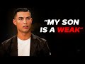 My Son Is A WEAK The Reality Of New Generation Cristiano Ronaldo Speech