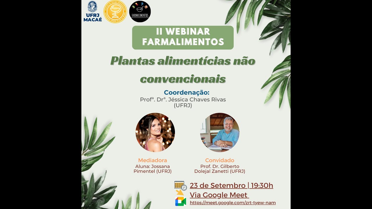 II Webinar Farmalimentos - Plantas Alimentícias Não Convêncionais na nossa alimentação.