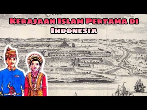 Sejarah Kerajaan Islam Pertama di Indonesia