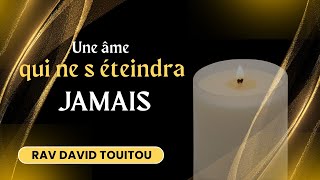 Une âme qui ne s éteindra jamais (Hayé Sarah)