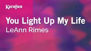 Karaoke You Light Up My Life - LeAnn Rimes *