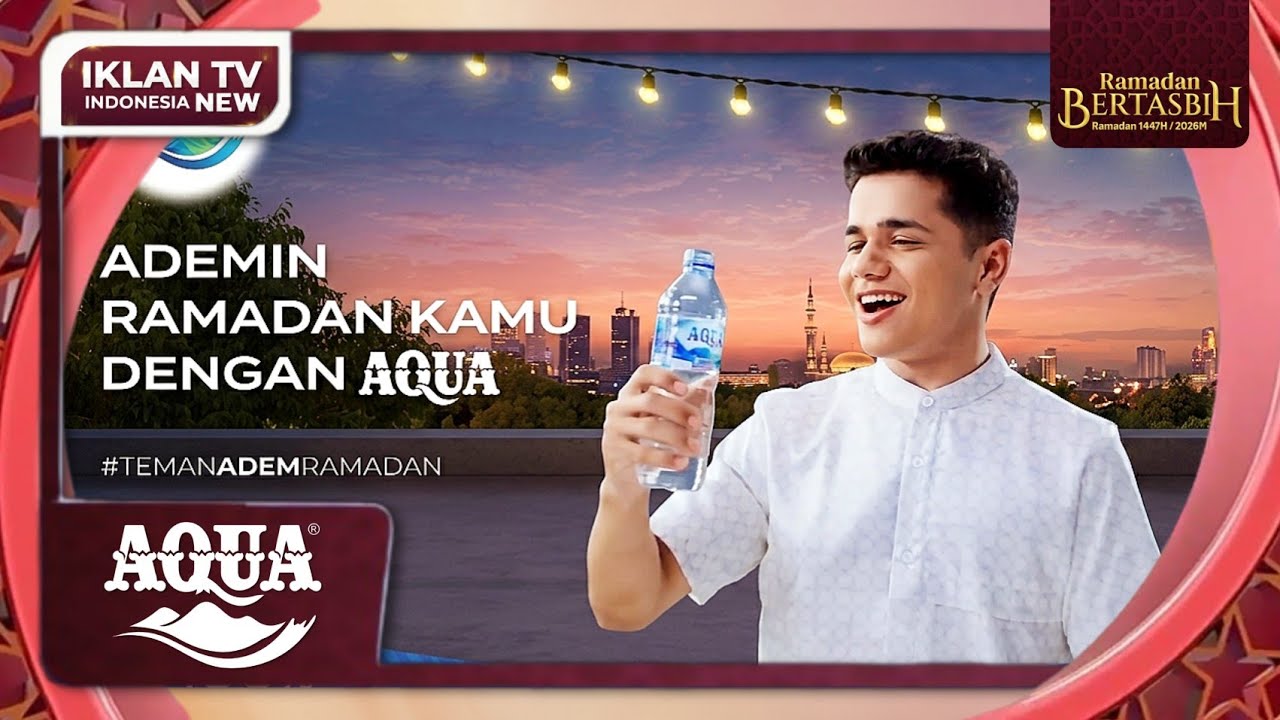 TVC Iklan AQUA edisi Ramadhan "Teman Adem Ramadan ver. 02" (Februari 2026) | MDTV HD