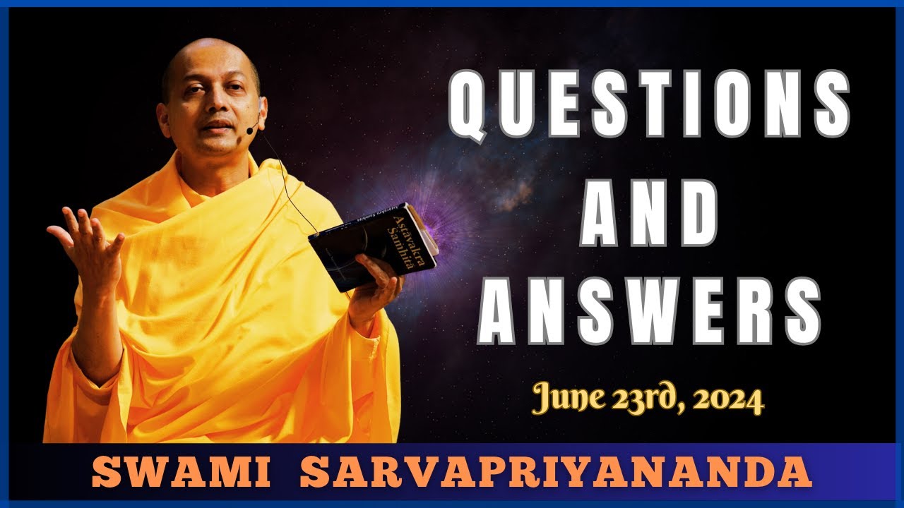 Ask Swami with Swami Sarvapriyananda | June 23rd, 2024