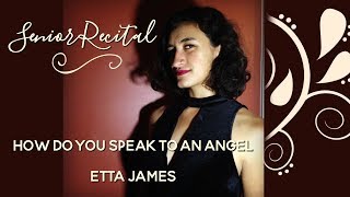 How Do You Speak to an Angel | Etta James