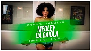 MEDLEY DA GAIOLA- DJ DENNIS E MC KEVIN ( TU TA NA GAIOLA) -COREOGRAFIA/RAMANA BORBA