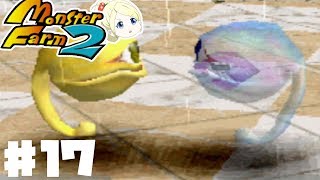 【ゆっくり実況】#１７モンスターファーム２（スエゾー編#６）