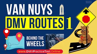 Van Nuys Driving Test - DMV Behind The Wheel Test Route 1
