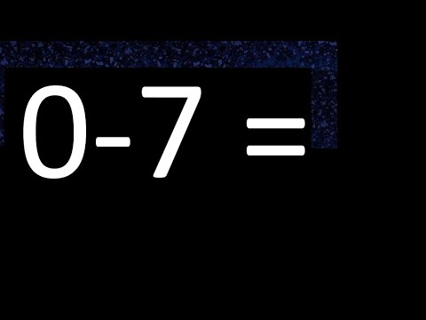 0 minus 7 . Adding and subtracting negative numbers ,zero minus seven 0-7