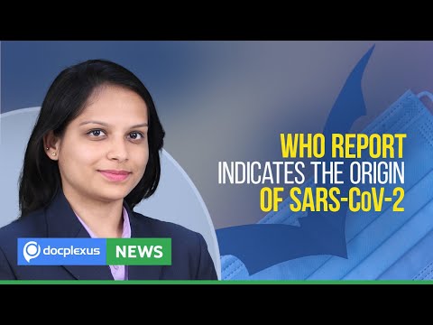 WHO Report Indicates SARS-CoV-2 Virus Has Animal Origin, and More