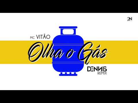 Mc Vitão x Sam - Olha o Gás (DENNIS REMIX)