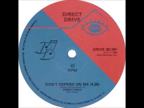 Direct Drive – Don't Depend On Me [82]
