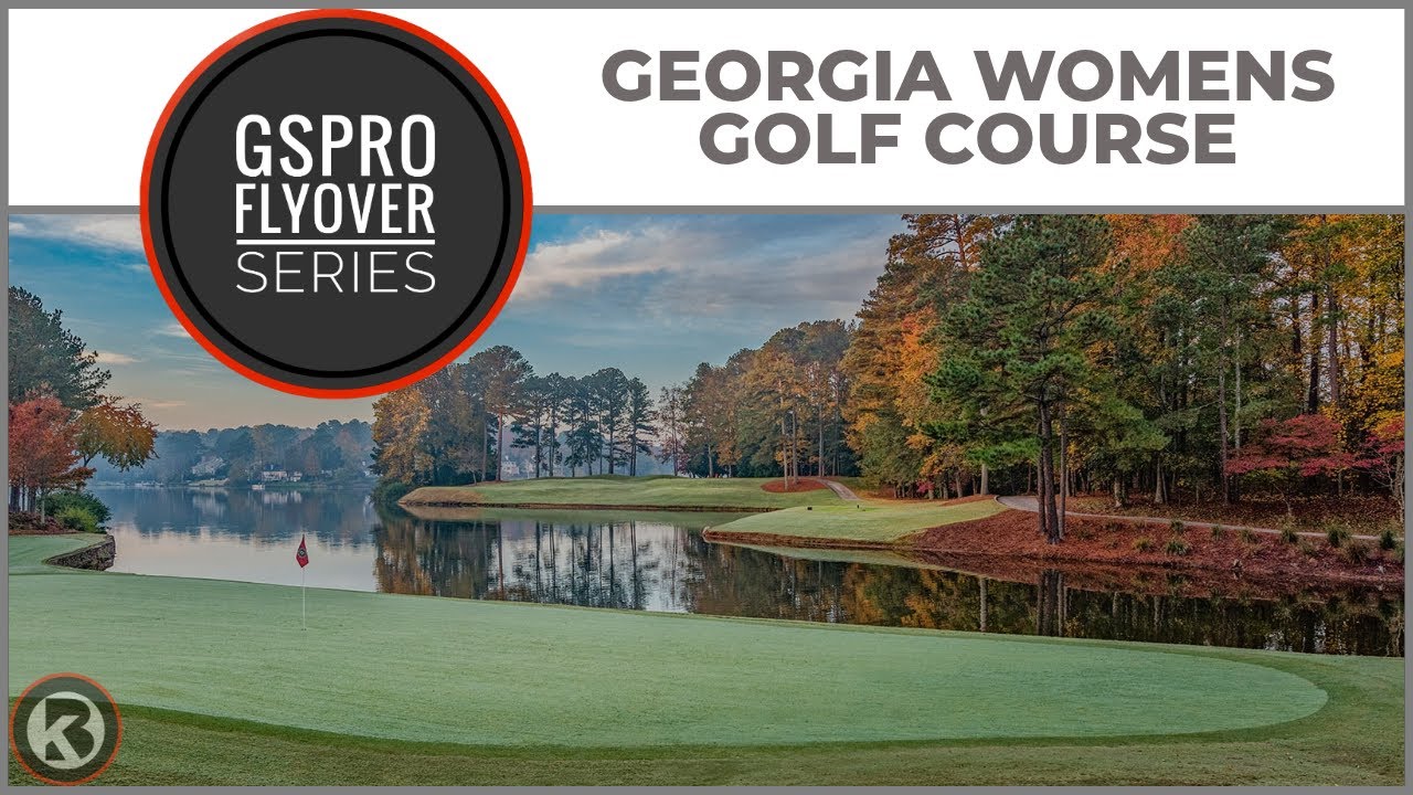 Watch Georgia Womens Golf Course flyover on YouTube
