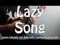 Lazy Song - Bruno Mars - Ukulele Reggae Song ...