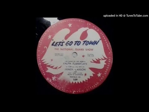 "Let's Go To Town" - Ralph Flanagan - Program 109 (1955 16" Radio Transcription)