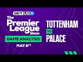 Tottenham vs Crystal Palace | Premier League Expert Predictions, Soccer Picks & Best Bets