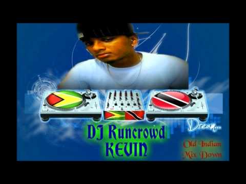 Old Indian Mix Down Dj Runcrowd Kevin.