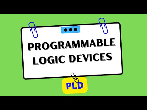 Programmable Logic Devices (PLD) | Electrical Engineering